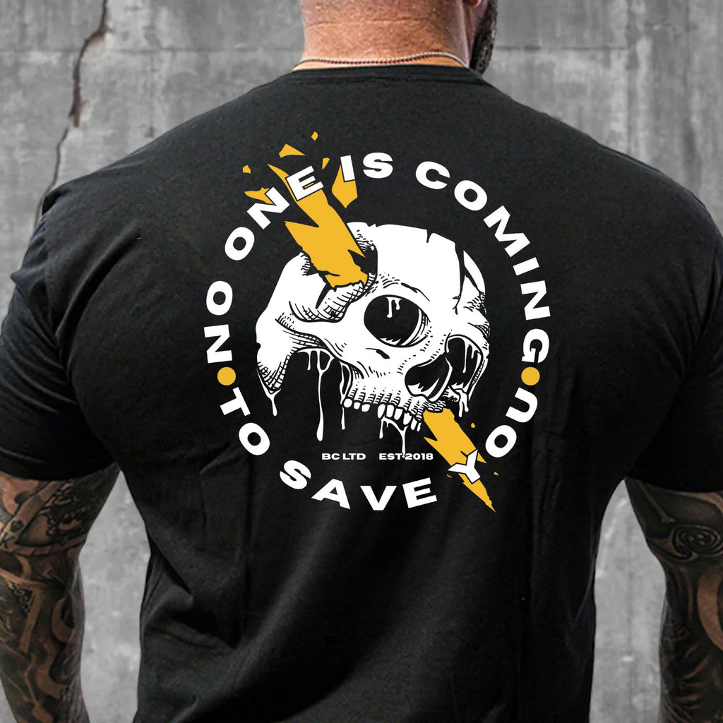 Skull No One Is Coming To Save You T-Shirt Men's Cool Statements Clothing Unique Gifts - Otakuforge