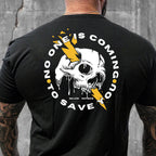 Skull No One Is Coming To Save You T-Shirt Men's Cool Statements Clothing Unique Gifts - Otakuforge