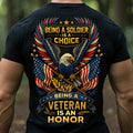 US Eagle Being A Soldier Is A Choice Being A Veteran Is An Honor Shirt Patriotic Tees Gifts - Otakuforge