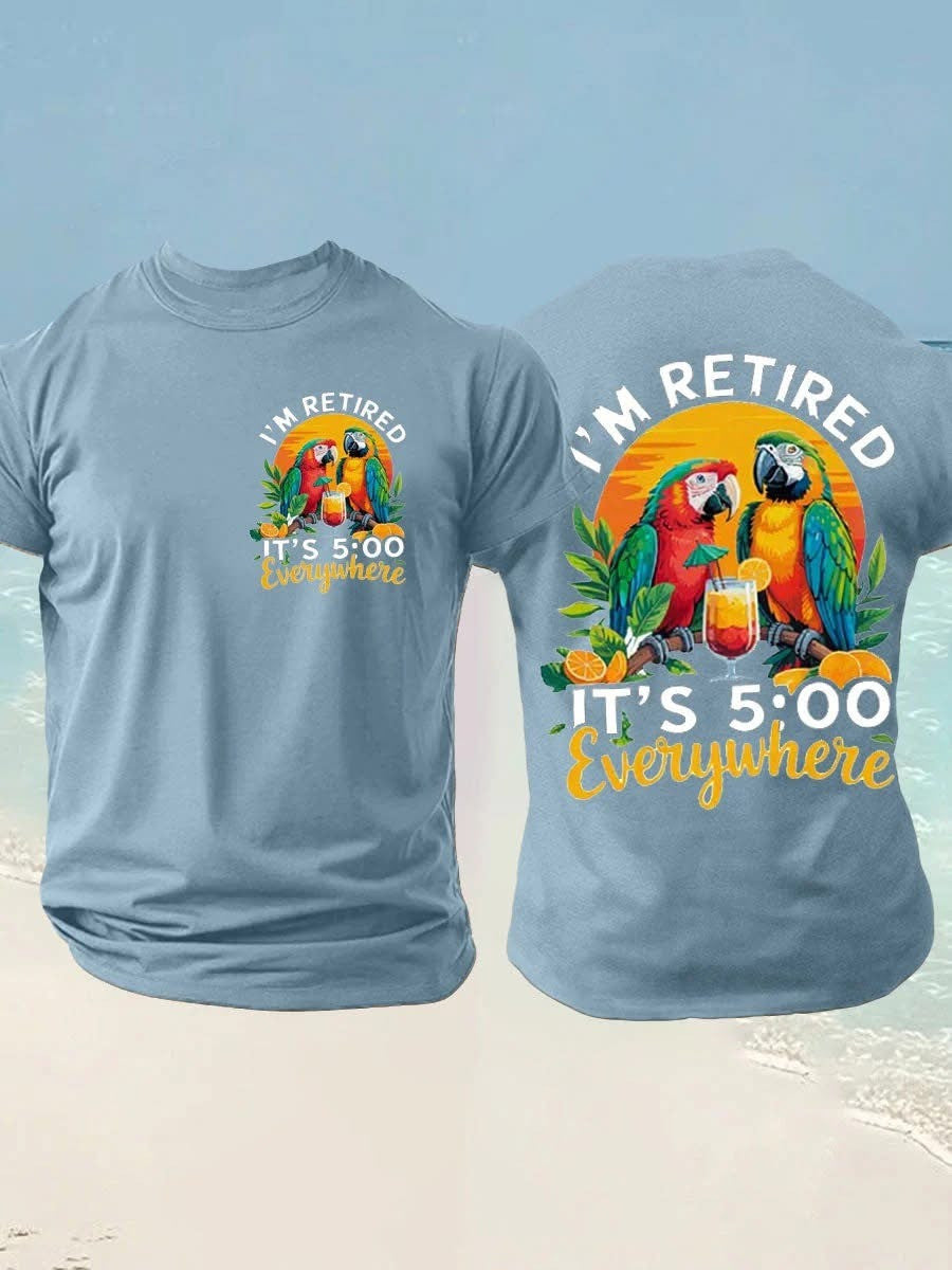 Parrot I'm Retired It's 5'00 Everywhere T-Shirt Funny Jimmy Buffett Day Retirement Gifts - Otakuforge