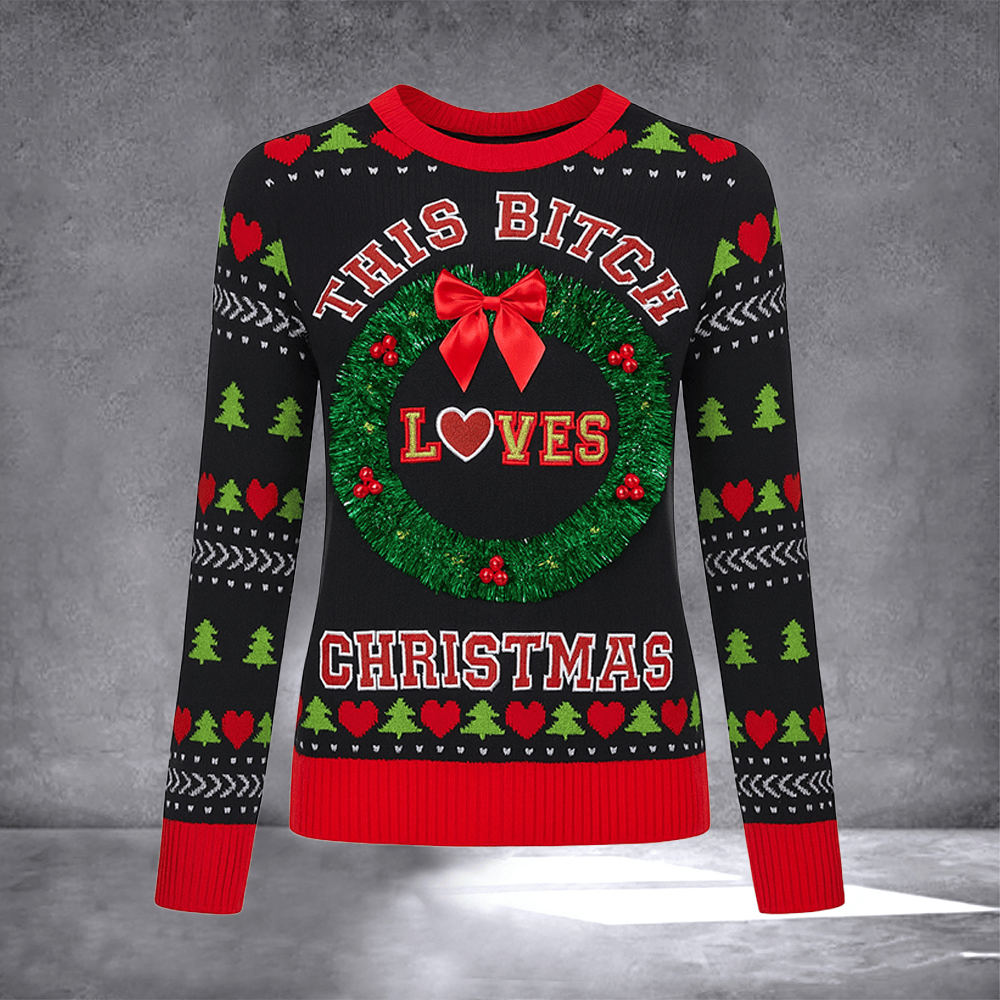 This Btch Loves Christmas Ugly Christmas Sweater Funny Apparel Hilarious Christmas Presents - Otakuforge