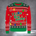 I Like Bulbs Ugly Christmas Sweater Holiday Clothing Christmas Apparel Xmas Gifts For Him - Otakuforge