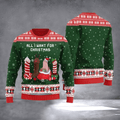 All I Want For Christmas Ugly Christmas Sweater Funny Winter Apparel Xmas Outfits Gifts For Men - Otakuforge