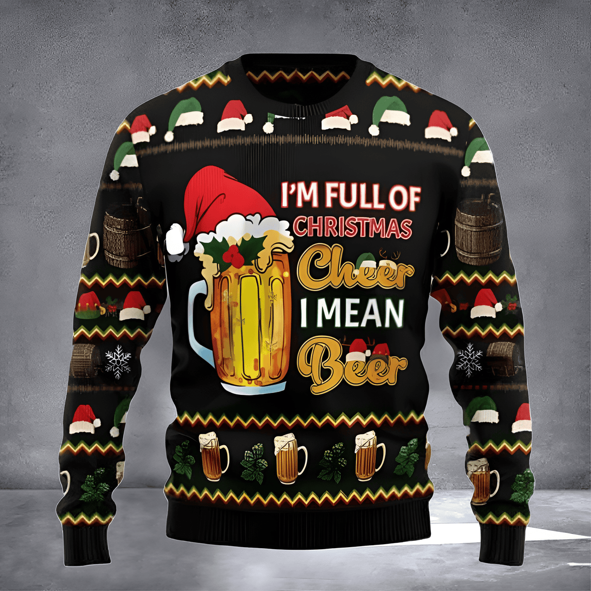 I'm Full Of Christmas Cheer I Mean Beer Ugly Christmas Sweater Casual Christmas Party Outfits - Otakuforge
