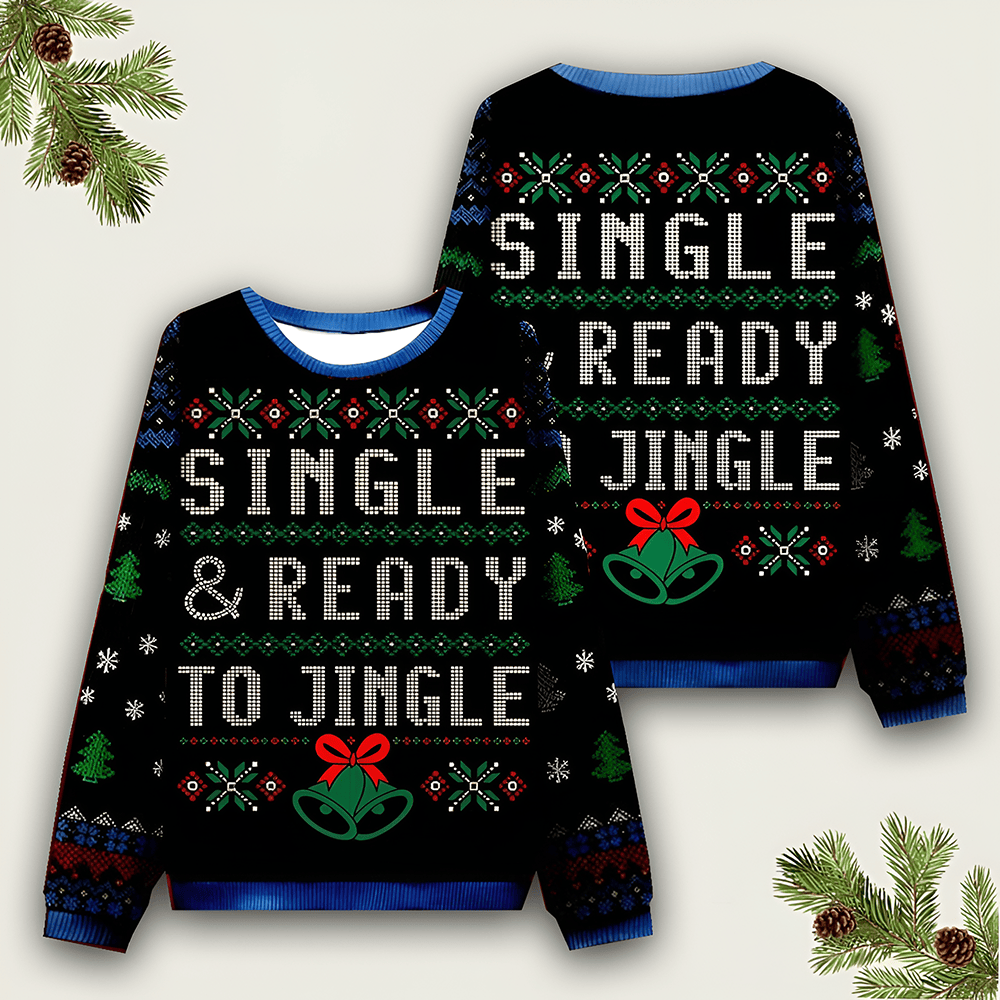 Single And Ready To Ringle Ugly Sweater Festivus Shirt Xmas Merch Best Christmas Gift - Otakuforge
