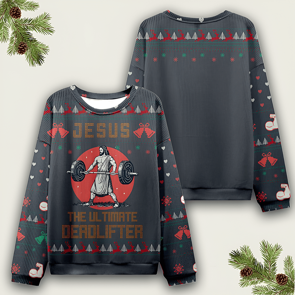 Jesus The Ultimate Deadlifter Ugly Christmas Sweater Funny Xmas Clothing Christmas Gift Ideas - Otakuforge