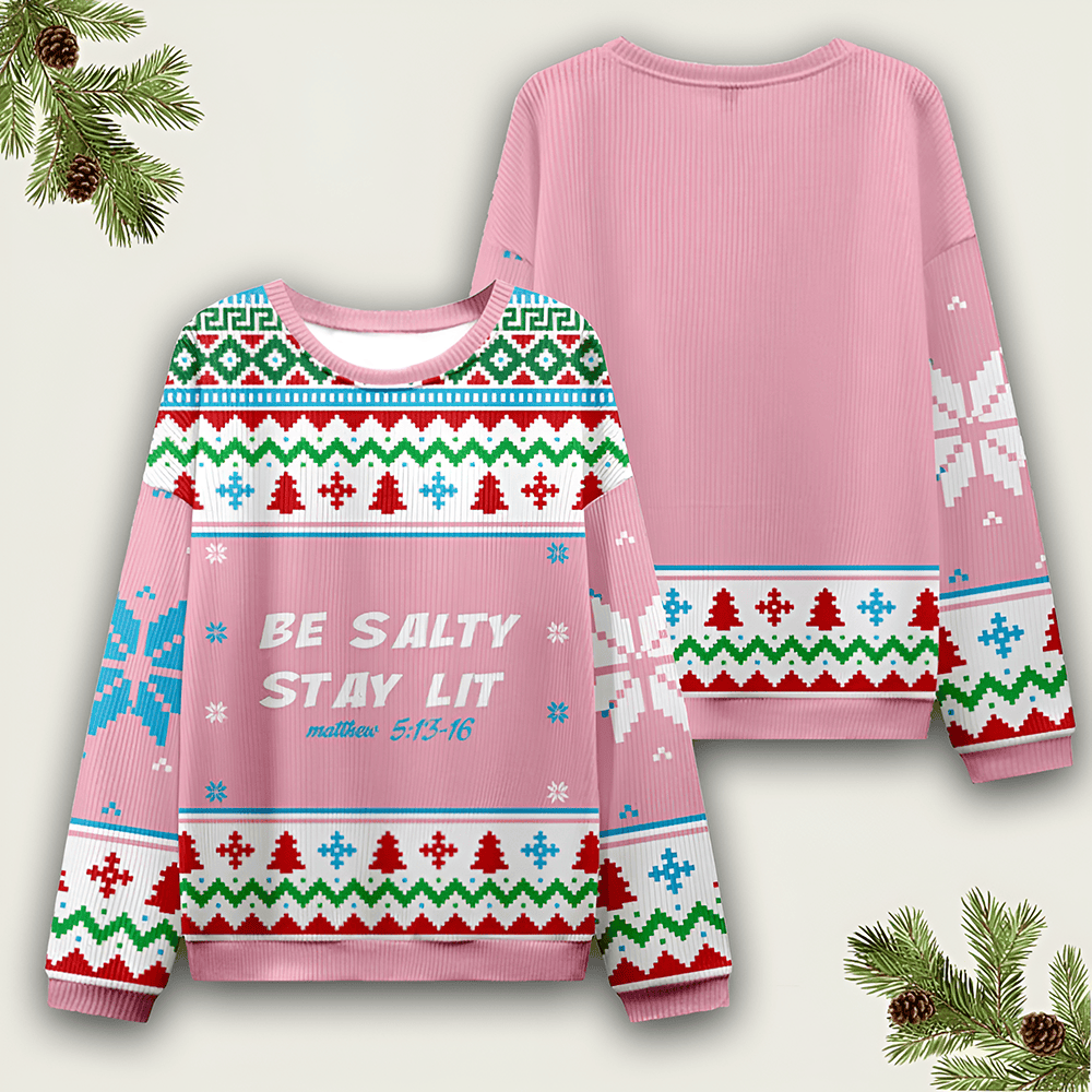 Be Salty Stay Lit Ugly Christmas Sweater Bible Verse Clothing Christmas Party Outfit Gifts - Otakuforge