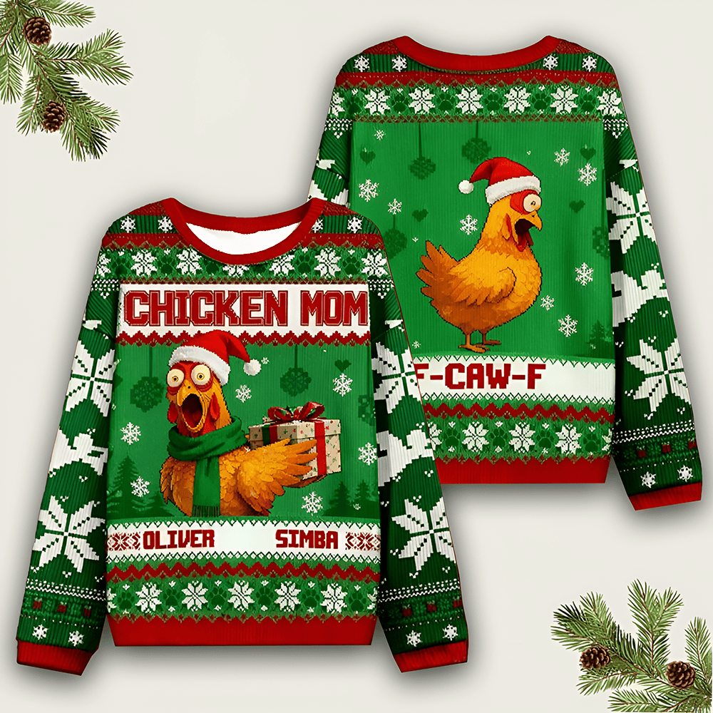 Custom Chicken Mom Ugly Christmas Sweater F Caw F Funny Clothing Xmas Merch Christmas Gift - Otakuforge