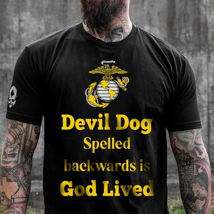 USMC T-Shirt Devil Dog Spelled Backwards Is Dog Lived Gifts For Marine Veterans - Otakuforge