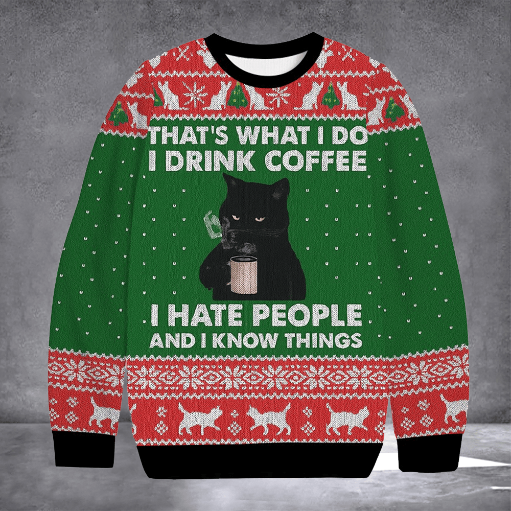 Cat I hate People And I Know Things Ugly Christmas Sweater Festive Clothing Christmas Apparel - Otakuforge