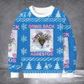 Cat Bring Back Asbestos Ugly Christmas Sweater Funny Cat Meme Clothing Xmas Gifts - Otakuforge
