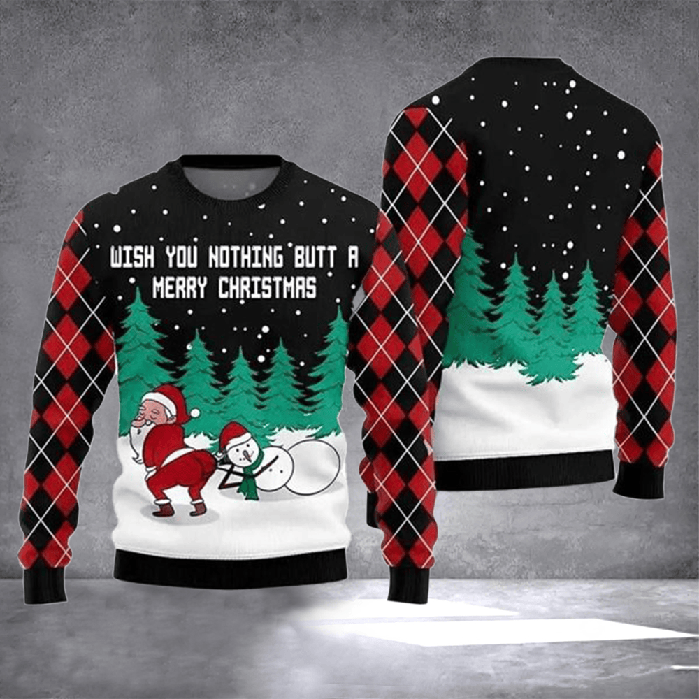 Wish You Nothing Butt A Merry Christmas Ugly Christmas Sweater Holiday Clothing Xmas Gifts - Otakuforge