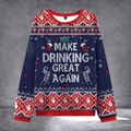 Make Drinking Great Again Ugly Christmas Sweater MAGA Parody Clothing Xmas Gift For Trump Lover - Otakuforge
