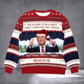 Trump Great Christmas Believe Me Ugly Christmas Sweater Funny Trump Clothing MAGA Xmas Gifts - Otakuforge