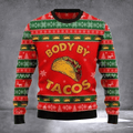 Body By Tacos Ugly Christmas Sweater Funny Xmas Vacation Clothing Tacos Lovers Christmas Gifts - Otakuforge