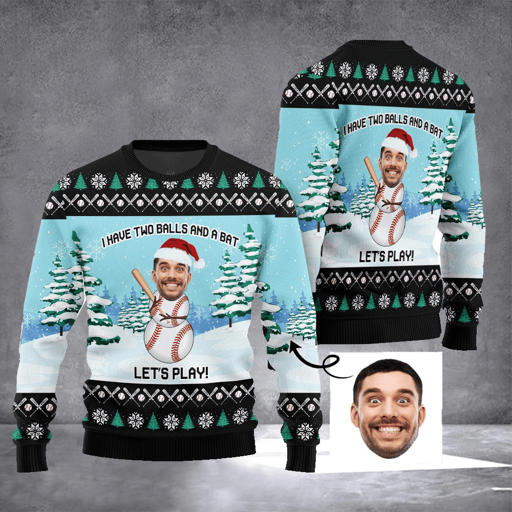 Personalized Photo I Have Two Balls And A Bat Ugly Christmas Sweater Funny Xmas Clothing - Otakuforge