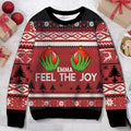 Personalized Feel The Joy Ugly Christmas Sweater Funny Grinch Hands Sweater Christmas Gifts - Otakuforge