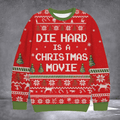 Die Hard is a Christmas Movie Ugly Christmas Sweater Funny Holiday Clothing Xmas Gifts - Otakuforge