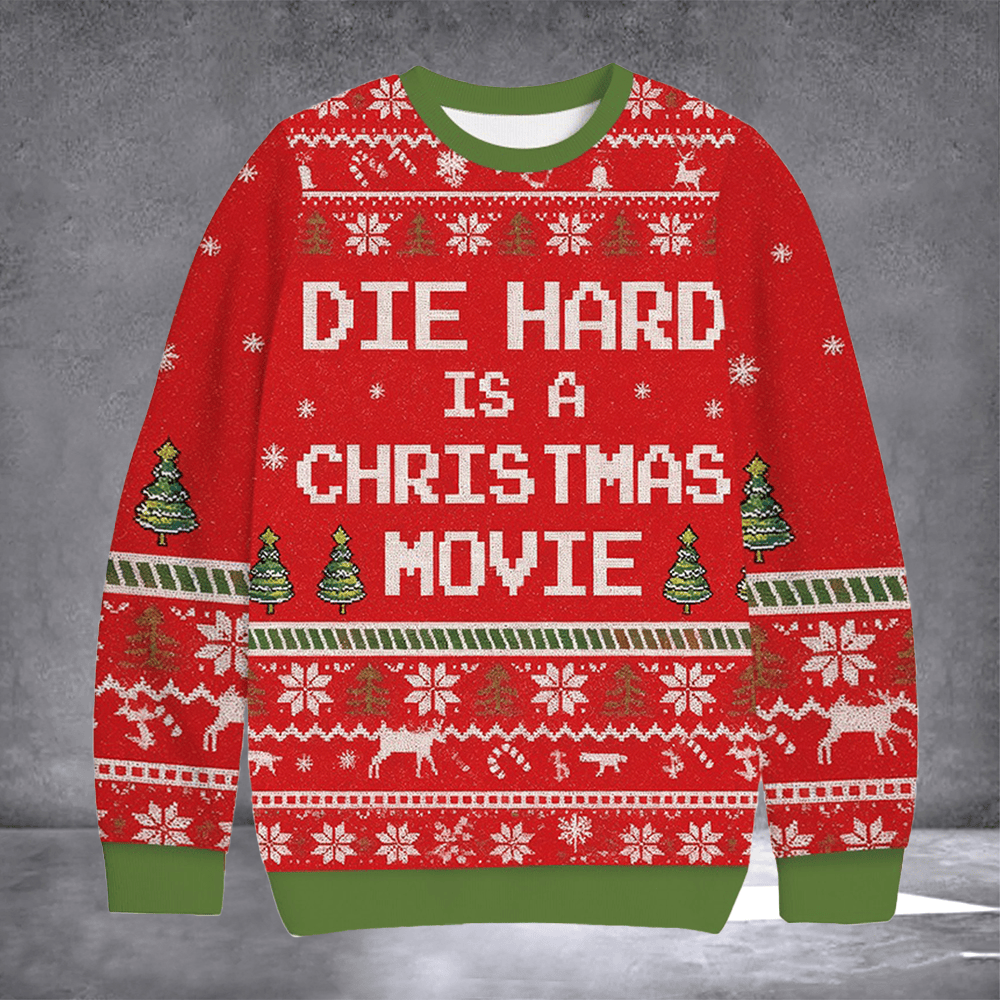 Die Hard is a Christmas Movie Ugly Christmas Sweater Funny Holiday Clothing Xmas Gifts - Otakuforge