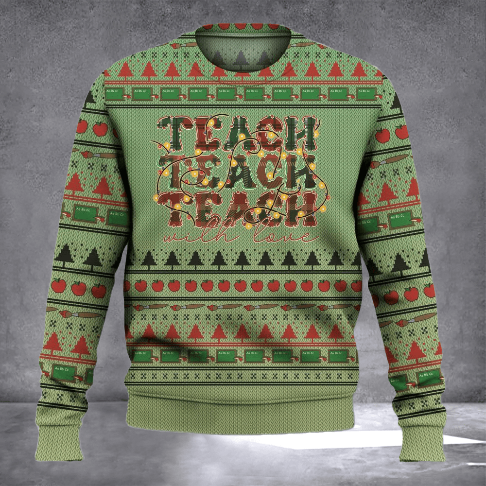 Teach With Love Ugly Christmas Sweater Winter Apparel Holiday Merch Xmas Gifts For Teacher - Otakuforge