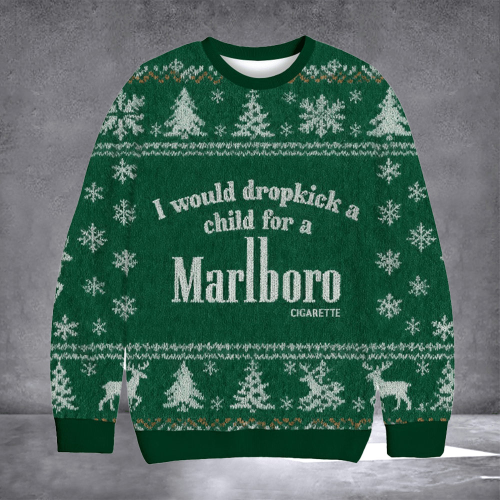 I Would Dropkick A Child For A Marlboro Ugly Christmas Sweater Xmas Apparel Gifts For Smokers - Otakuforge