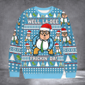 Well La Dee Frickin Da Ugly Christmas Sweater Funny Christmas Apparel Xmas Gifts For Him - Otakuforge