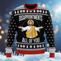 Disappointments All Of You Ugly Christmas Sweater Funny Jesus Sweater Christian Xmas Gifts - Otakuforge