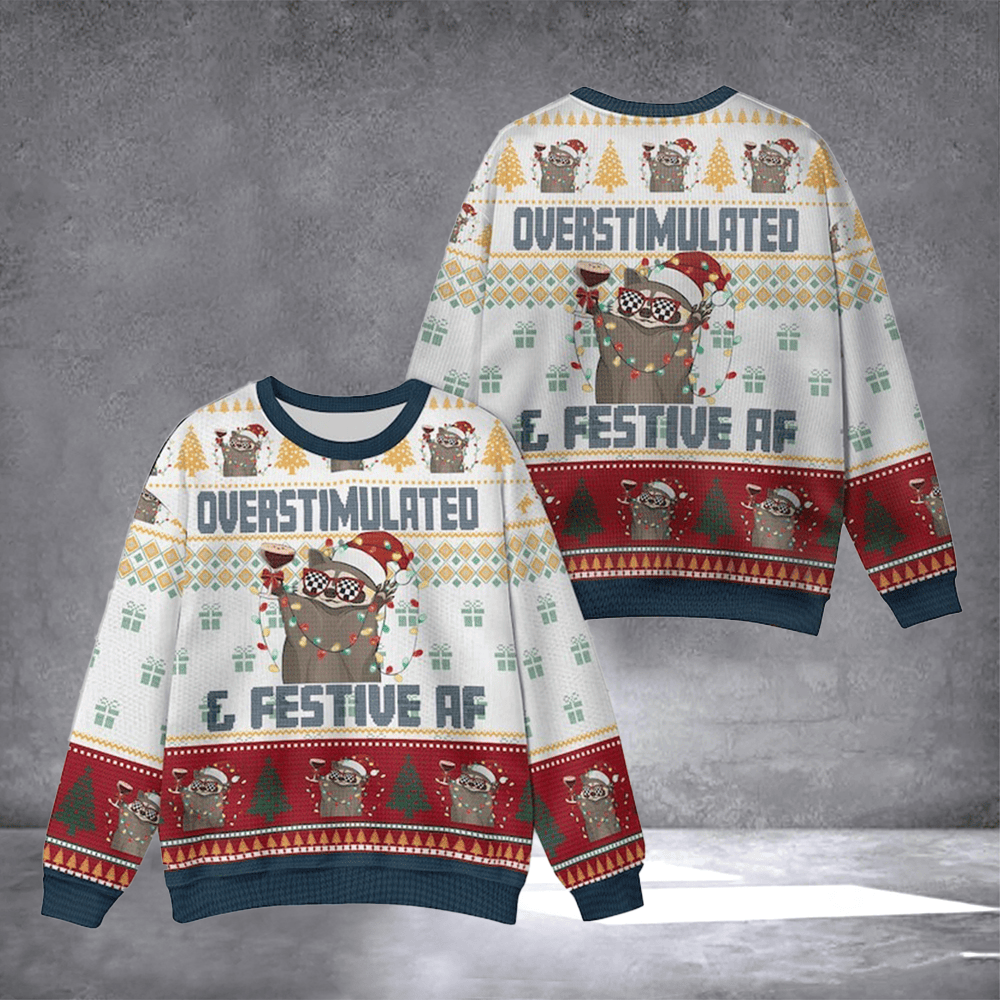 Raccoon Overstimulated And Festive Af Ugly Christmas Sweater Funny Xmas Apparel Gifts - Otakuforge