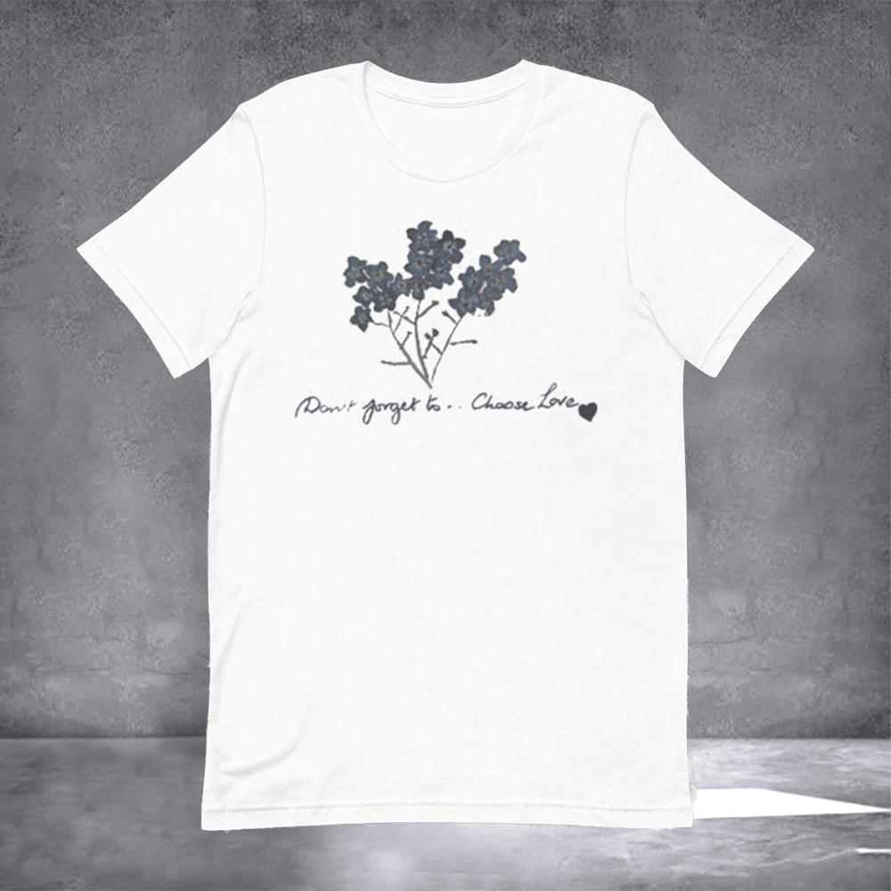 Caitriona Balfe X Choose Love T-Shirt Don_t Forget To Choose Love Tee Caitriona Balfe Merch - Otakuforge