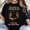 Custom That's What I Do I Believe In God I Love Cats And I Know Things T-Shirt Cat Lovers Gifts - Otakuforge