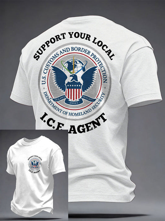 Support Your Local ICE Agent Shirt Border Protection Clothing Gifts For Family - Otakuforge