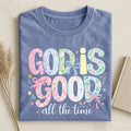 God Is Good All The Time T-Shirt Christian Apparel Gift For Faith Women - Otakuforge