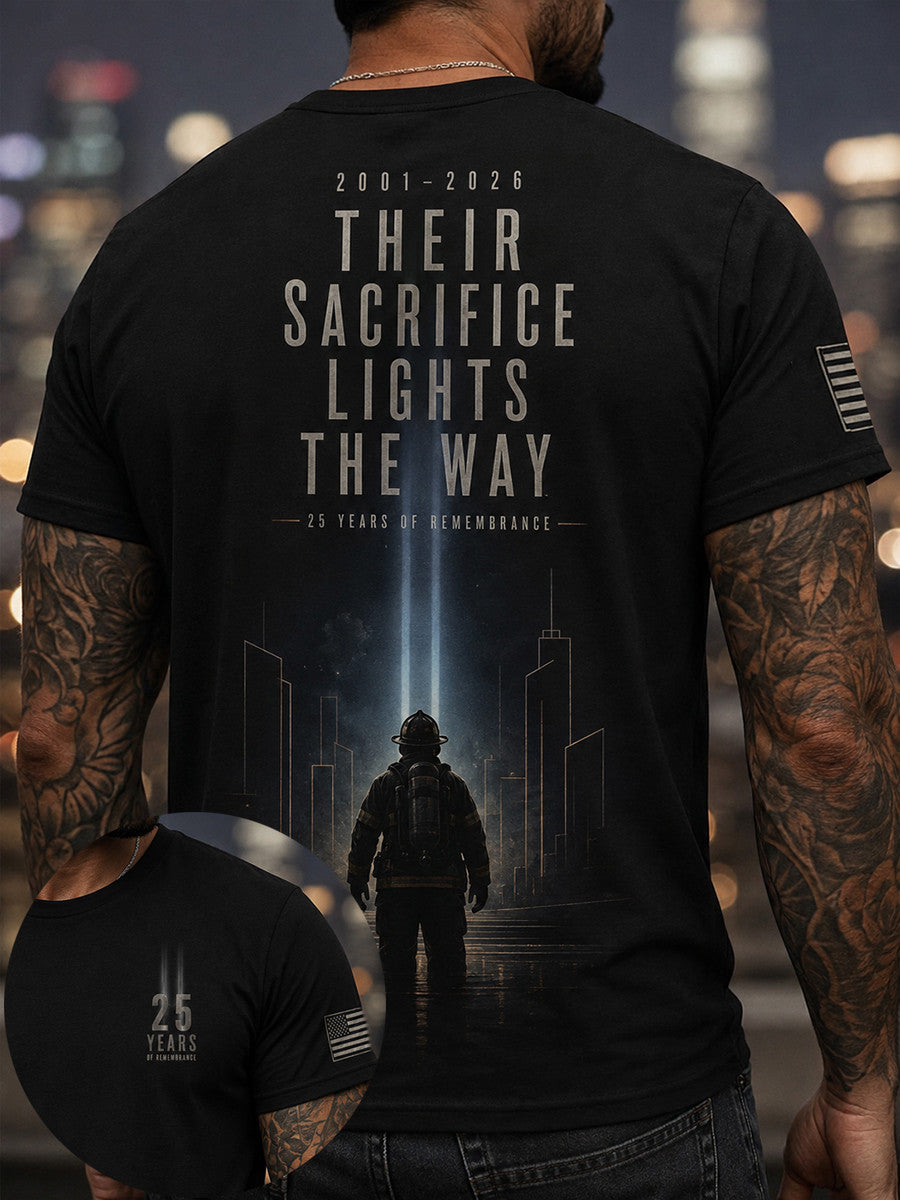 2001-2026 Their Sacrifice Lights The Way T-Shirt 25 Years Of Remembrance Merch Patriotic Gifts - Otakuforge