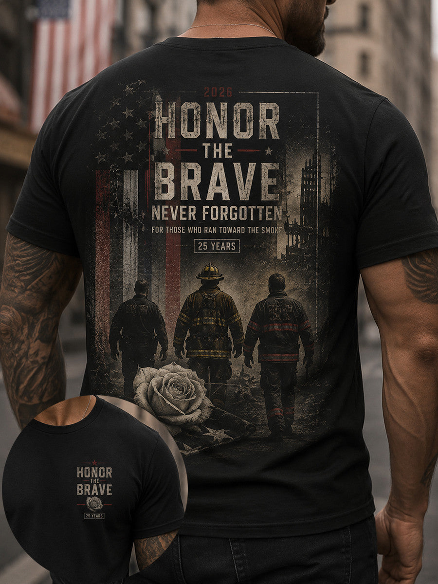 Honor The Brave Never Forgotten T-Shirt 2026 25 Years Firefighters Rose American Merch - Otakuforge