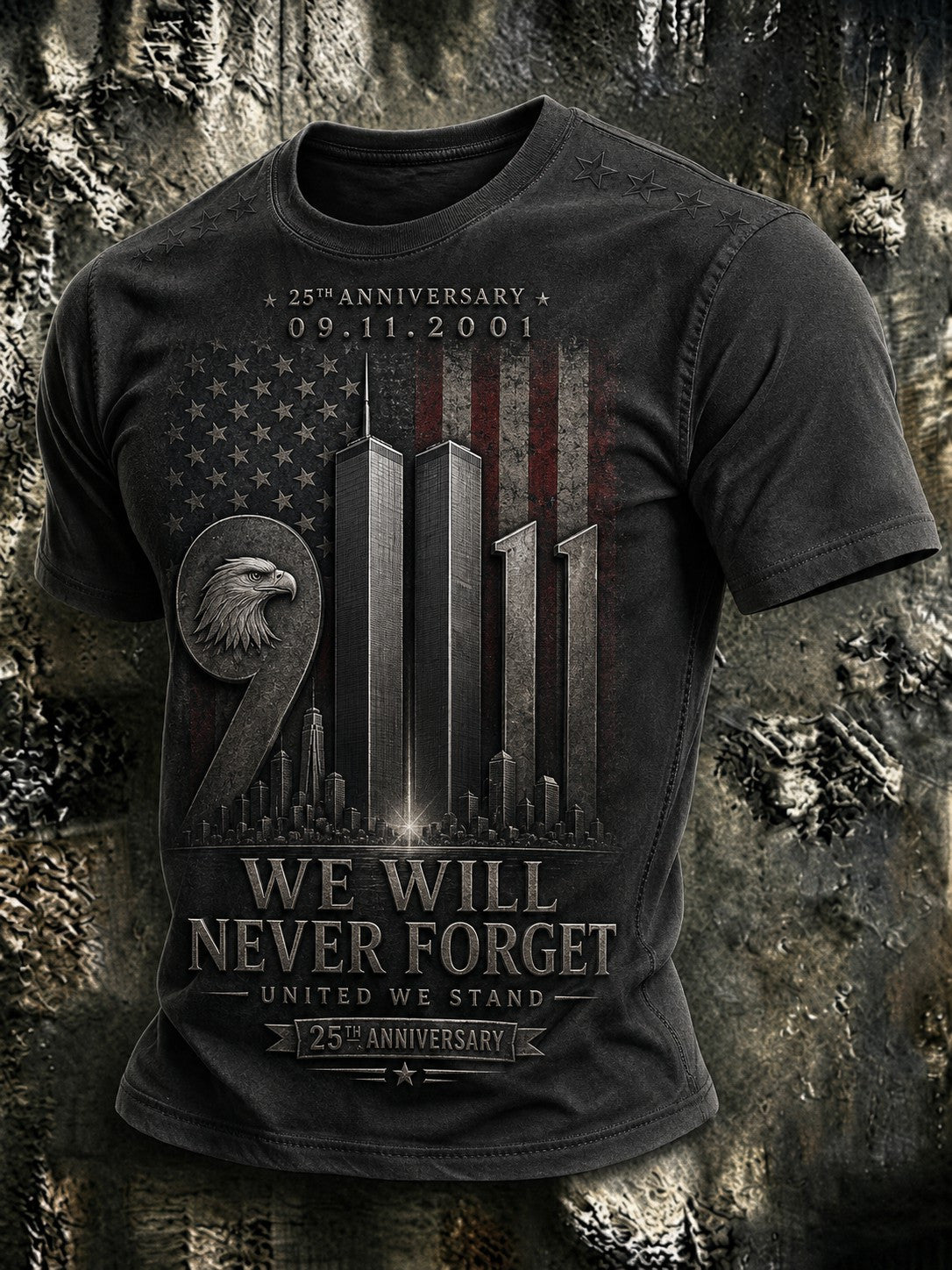 We Will Never Forget United We Stand 25th Anniversary T-Shirt 09 11 2001 Merch Patriotic Gifts - Otakuforge