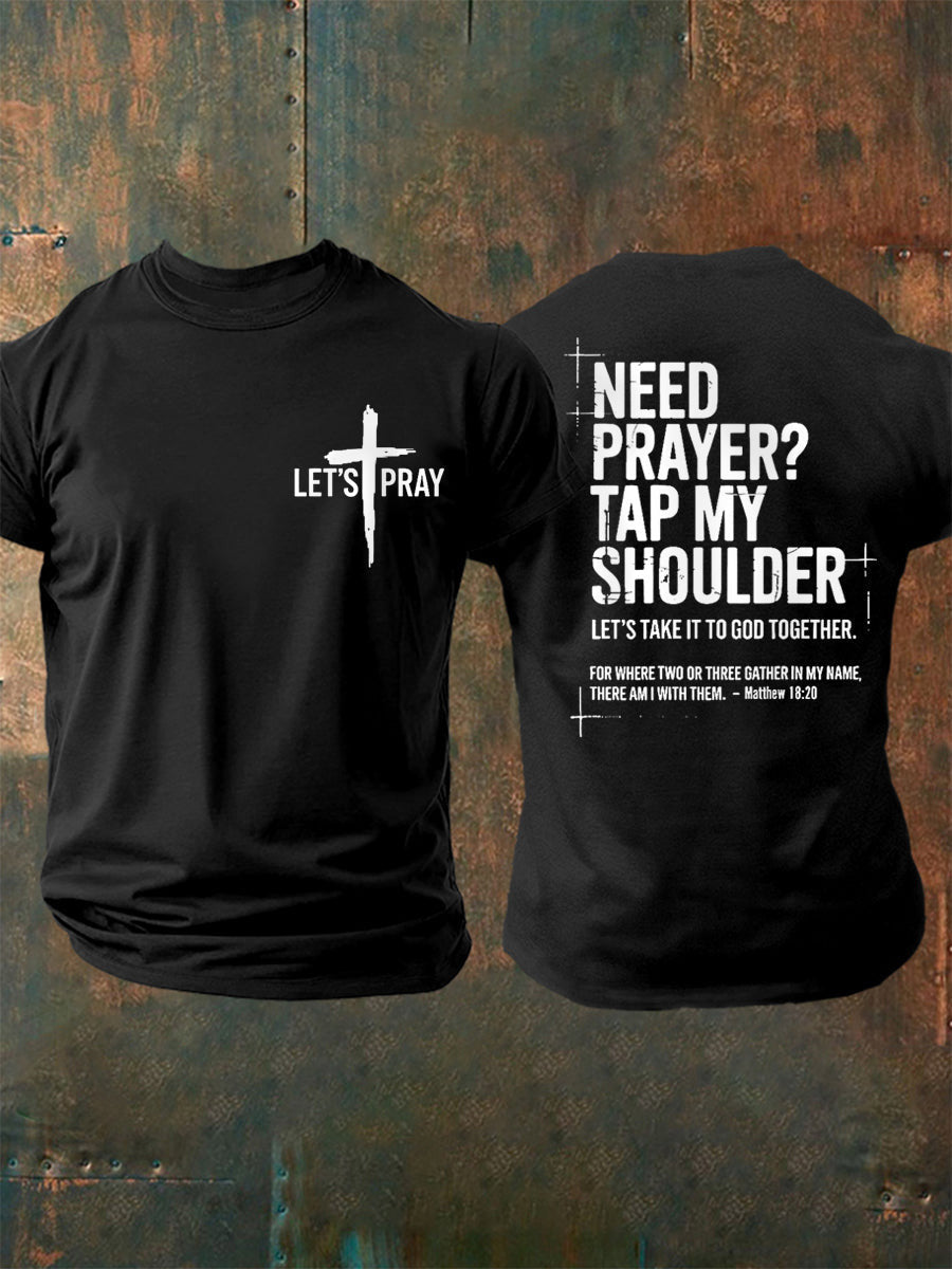 Let's Pray Need Prayer Tap My Shoulder T-Shirt Faith Based Apparel Christian Presents - Otakuforge