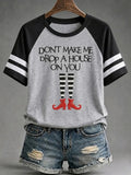 Don't Make Me Drop A House On You T-Shirt Cute Halloween Apparel Gifts For Adults - Otakuforge