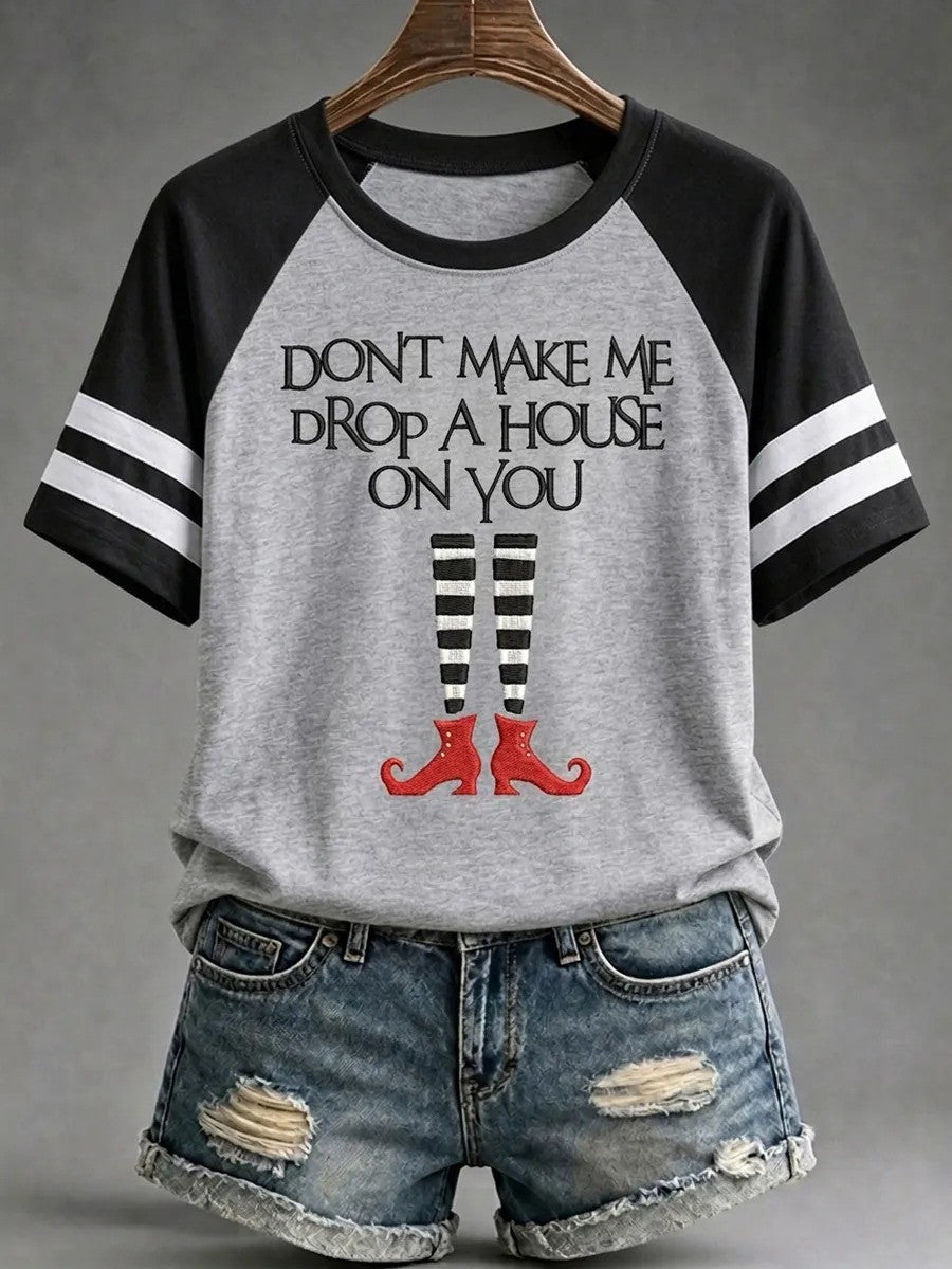 Don't Make Me Drop A House On You T-Shirt Cute Halloween Apparel Gifts For Adults - Otakuforge