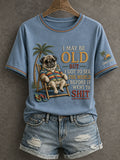 I May Be Old But I Got To See The World Before It Went To Shit T-Shirt Funny Dog Gear Gift Idea - Otakuforge