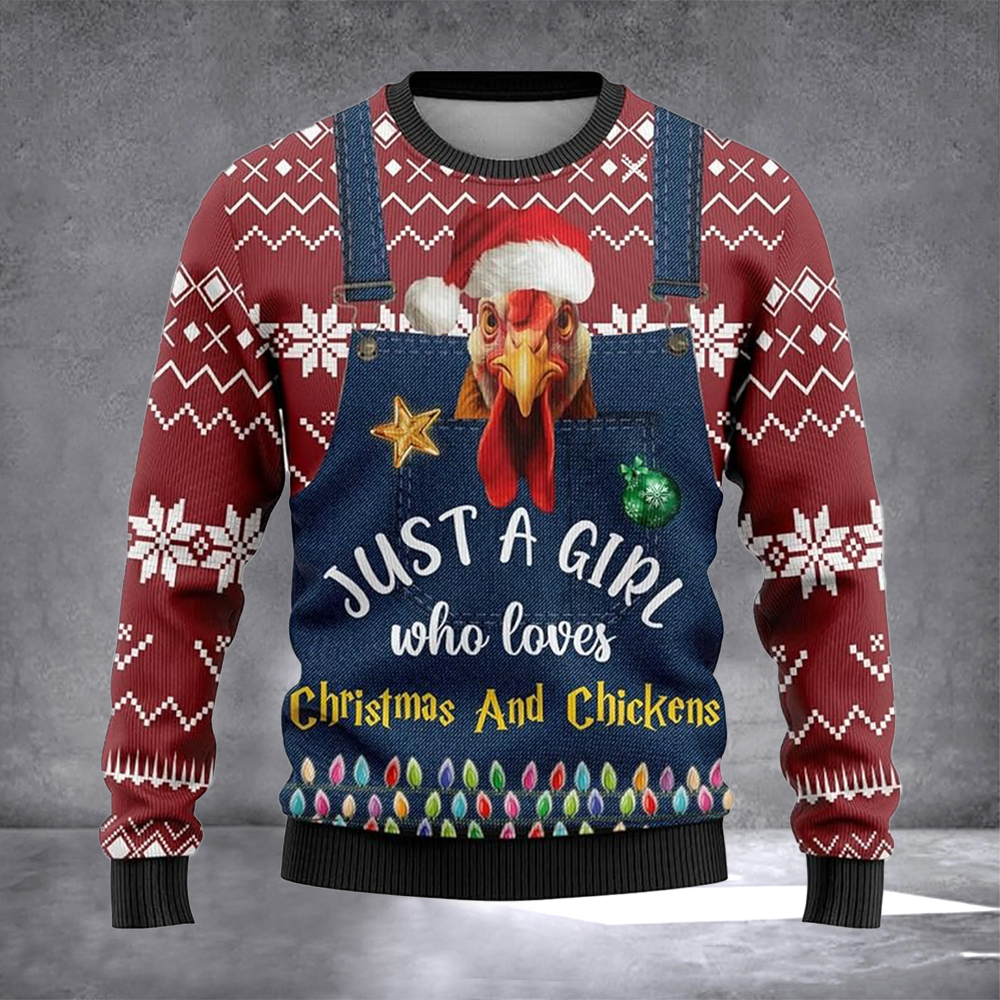 Just A Girl Who Loves Christmas And Chickens Ugly Christmas Sweater Winter Apparel Xmas Gifts