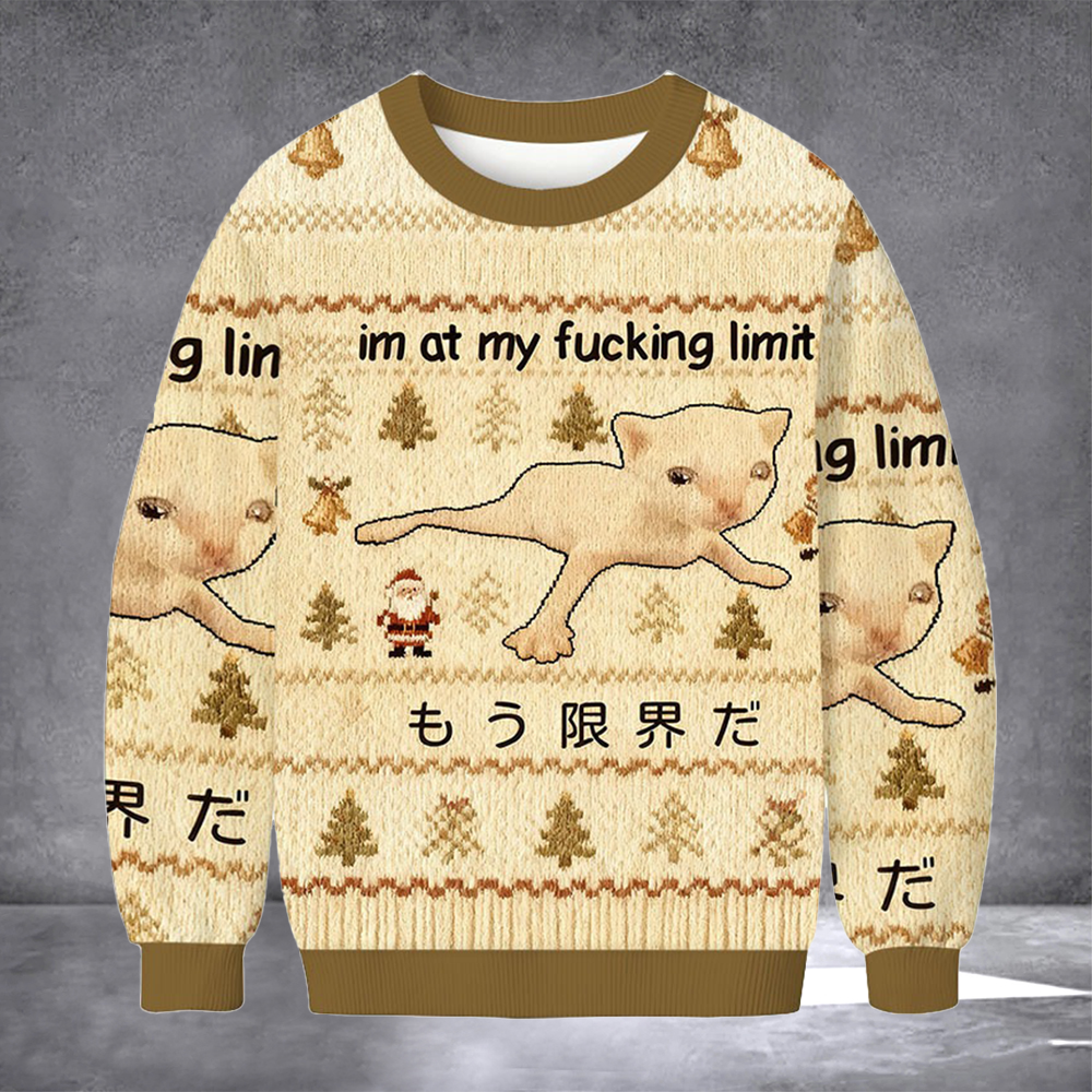 Cat I_m At My Fcking Limit Ugly Christmas Sweater Hilarious Quote Sweater Cat Lover Xmas Gifts
