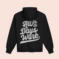 Kevin Langue All In A Days Work Hoodie Kevin Langue Hooded Sweatshirt Best Fan Gift - Otakuforge