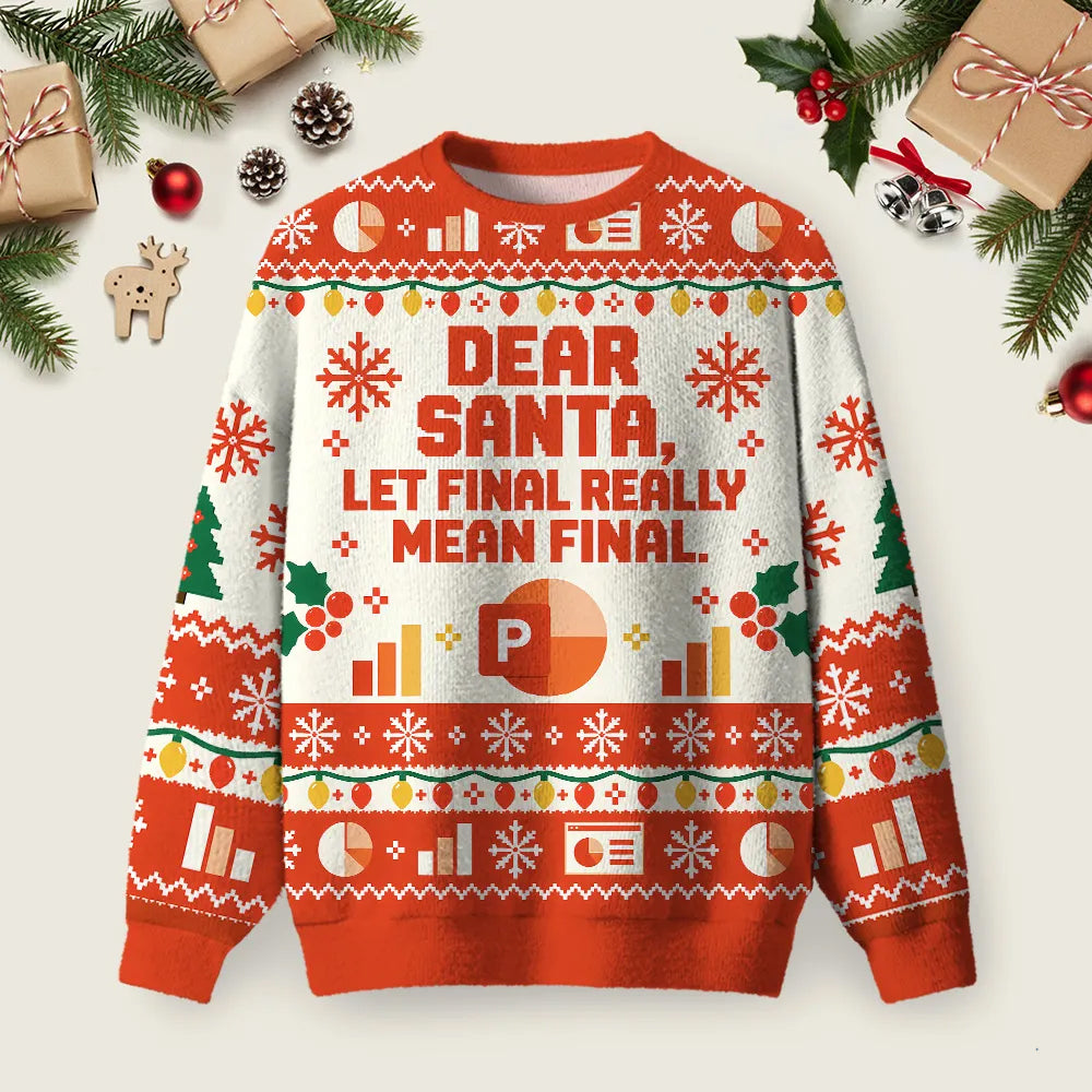 Dear Santa Let Final Really Mean Final Ugly Christmas Sweater Winter Clothing Ideas Xmas Gifts.png