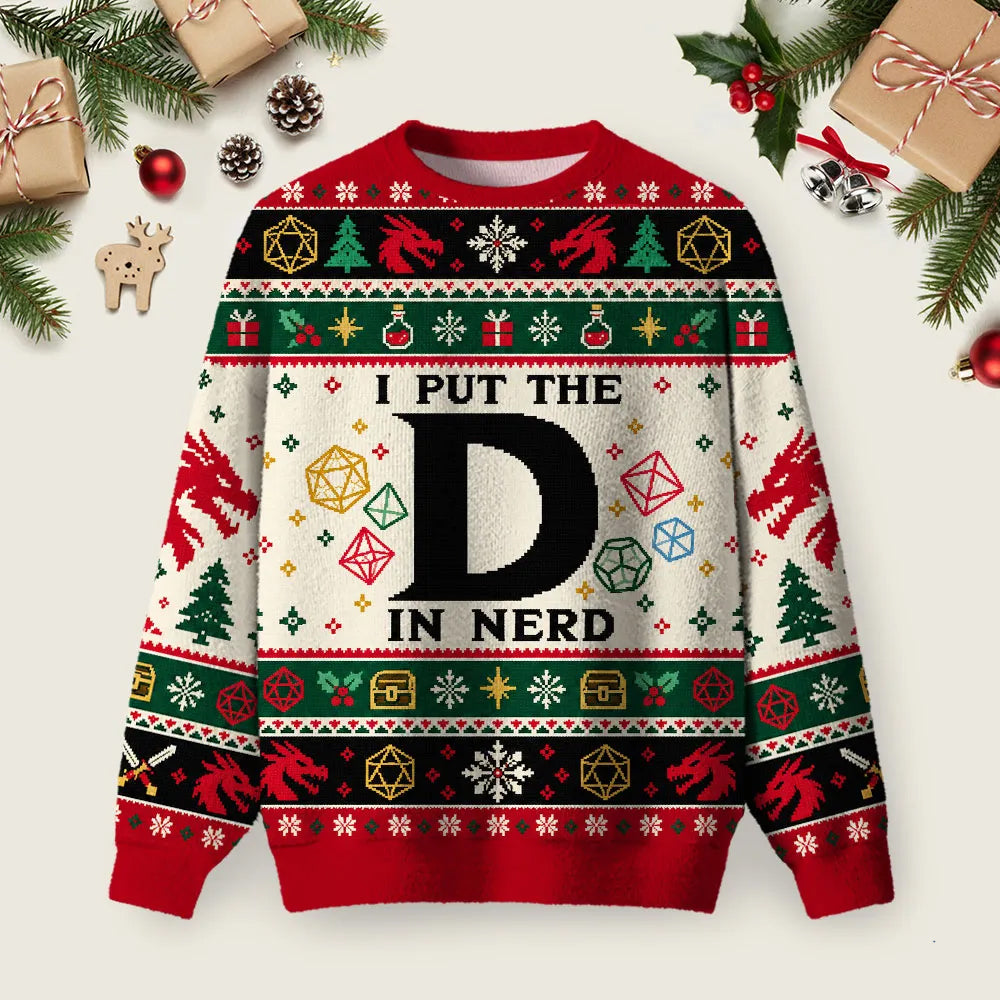 I Put The D In Nerd Ugly Christmas Sweater Festive Clothing Xmas Apparel Presents Ideas.png