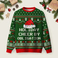 Holiday Cheer By Obligation Green Ugly Christmas Sweater Xmas Outfits Ideas Christmas Apparel.png