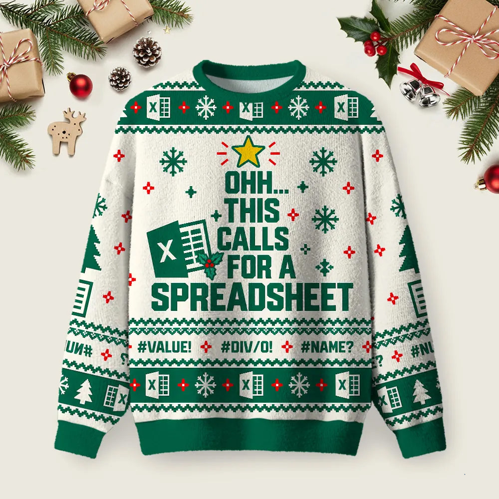 Ohh This Calls For A Spreadsheet Ugly Christmas Sweater Workplace Meme Christmas Pullover.png