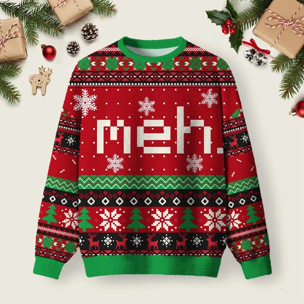 Meh Ugly Christmas Sweater Winter Clothing Christmas Outfits Ideas Xmas Apparel Gifts.png