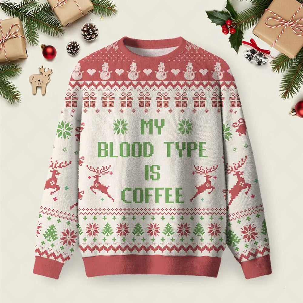 My Blood Type Is Coffee Ugly Christmas Sweater Winter Apparel Xmas Party Outfits Ideas.jpeg