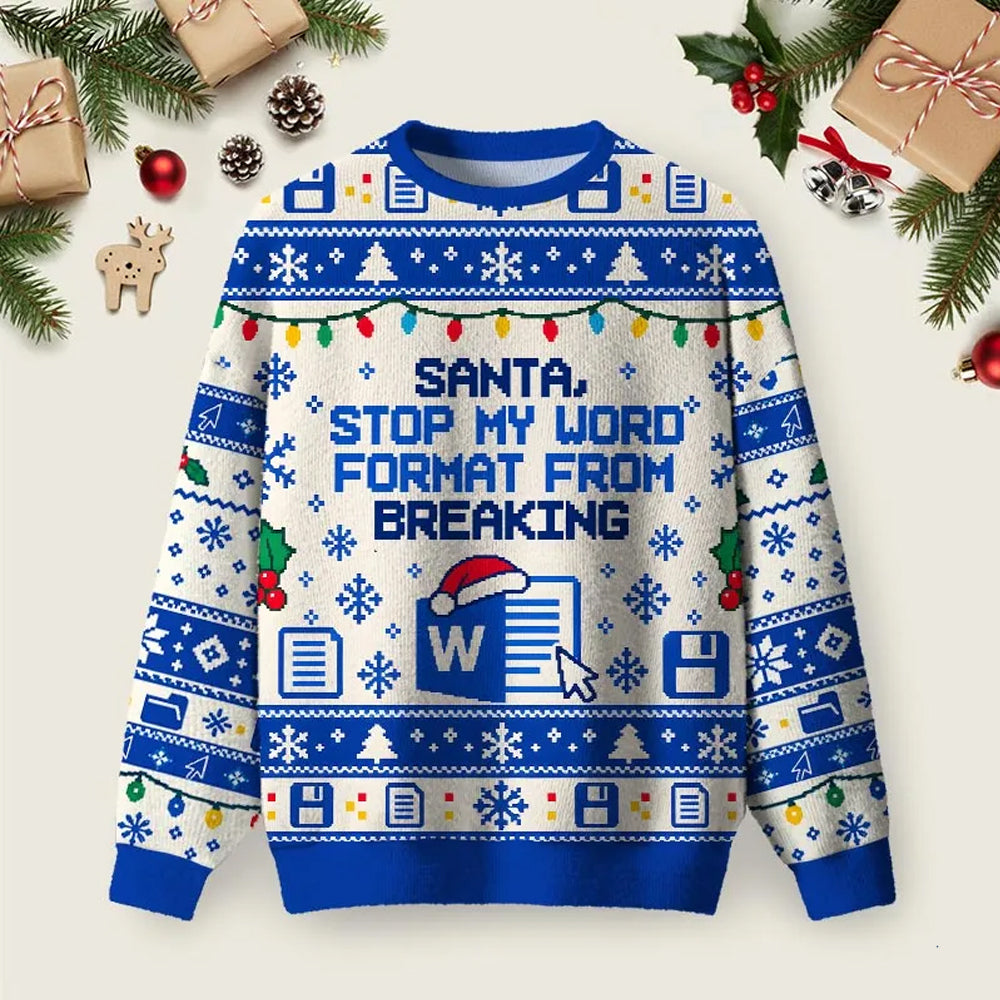 Save My Formatting Ugly Christmas Sweater Funny MS Word Xmas Meme Pullover Christmas Gifts.png