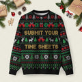 Submit Your Time Sheets Ugly Christmas Sweater Festive Clothing Xmas Apparel Gifts.jpeg